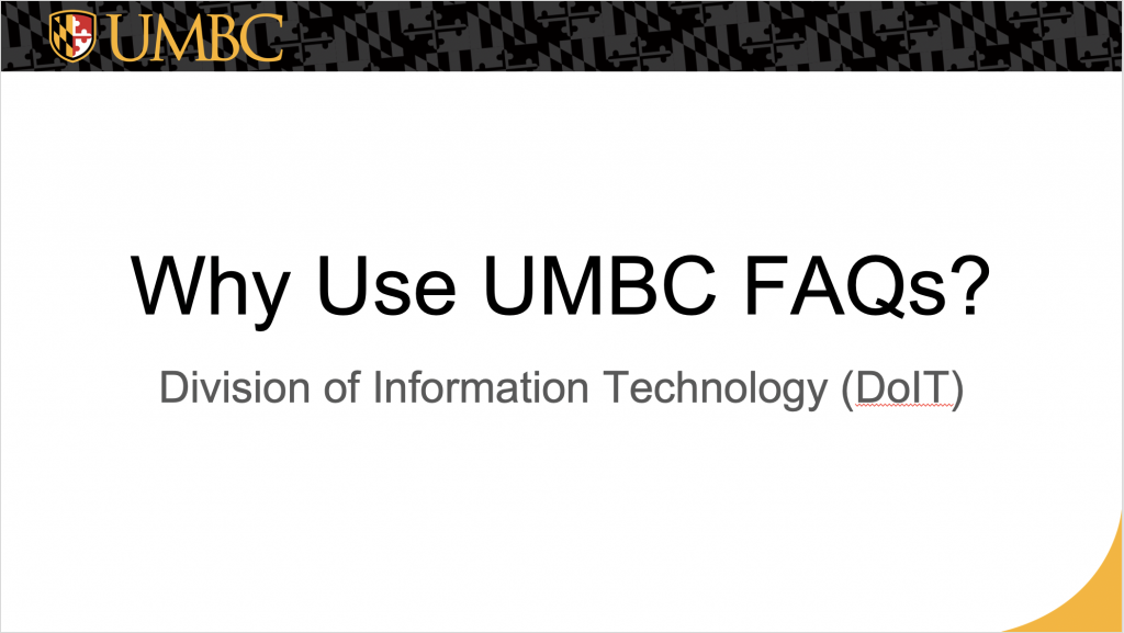 Why Use UMBC FAQs