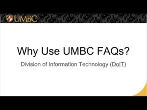 Why Use UMBC FAQs?